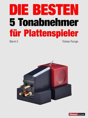 cover image of Die besten 5 Tonabnehmer für Plattenspieler (Band 2)